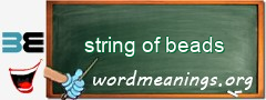 WordMeaning blackboard for string of beads